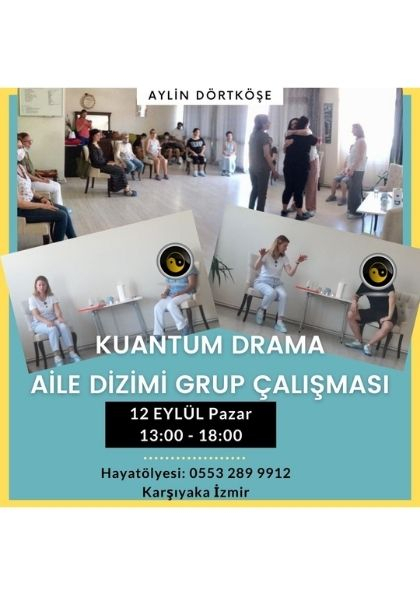 Kuantum Drama Aile Dizimi Grup Çalışması Etkinlik Afişi