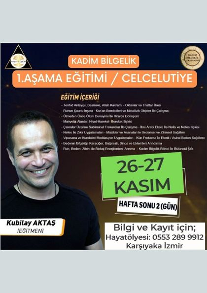 KADİM BİLGELİK EĞİTİMİ Celcelutiye 1.Aşama Etkinlik Afişi