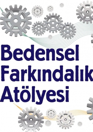 Bedensel Farkındalık Atölye Çalışması Etkinlik Afişi